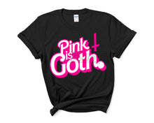 Load image into Gallery viewer, Pink is Goth (Tee)