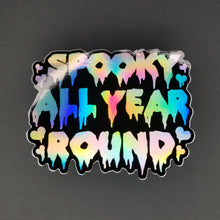 Load image into Gallery viewer, Spooky All Year Round (Vinyl Sticker)