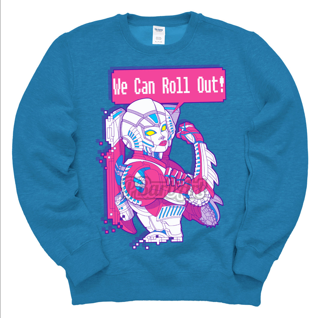 We Can Roll Out! (Sweatshirt)