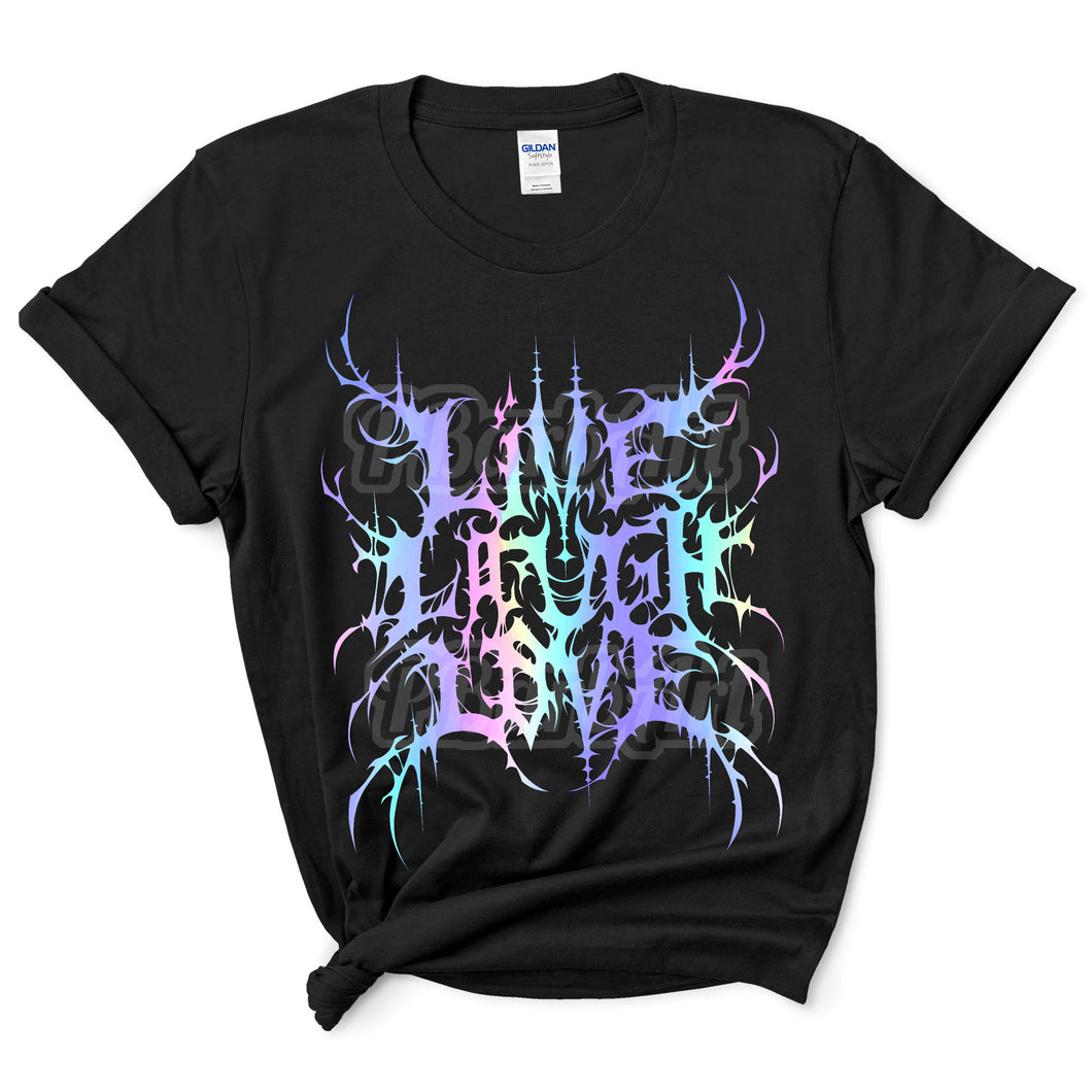 Live Laugh Love (S Tee) Holo on Black - READY TO SHIP!!