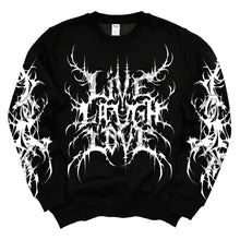 Load image into Gallery viewer, Live Laugh Love (Sweatshirt)
